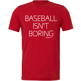 Baseball Official Baseball Isn't Boring Unisex T-Shirt Red