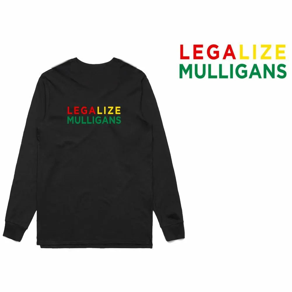 Legalize Mulligans Long Sleeve T-Shirt