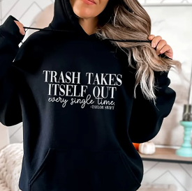 *Swiftie Collection Preorder* Trash Takes Itself Out Hoodie